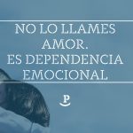 Dependencia emocional: cuando el amor se vuelve una necesidad