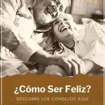 Descubre cómo es ser feliz: claves para una vida plena