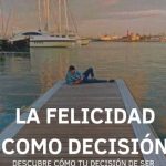 Descubre cómo se es feliz: consejos y reflexiones para encontrar la felicidad