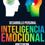 Descubre la guía definitiva hacia el autoconocimiento y la gestión emocional: el libro de las emociones