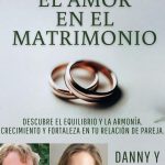 Descubre los mejores libros para construir una relación de pareja sólida y feliz