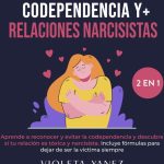 ¿Qué es la codependencia? Descubre cómo identificar y superar este patrón tóxico en tus relaciones