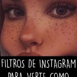 Transforma tu imagen con filtros de Instagram y siéntete como una diosa