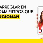 Los problemas más comunes con los filtros de Instagram y cómo solucionarlos